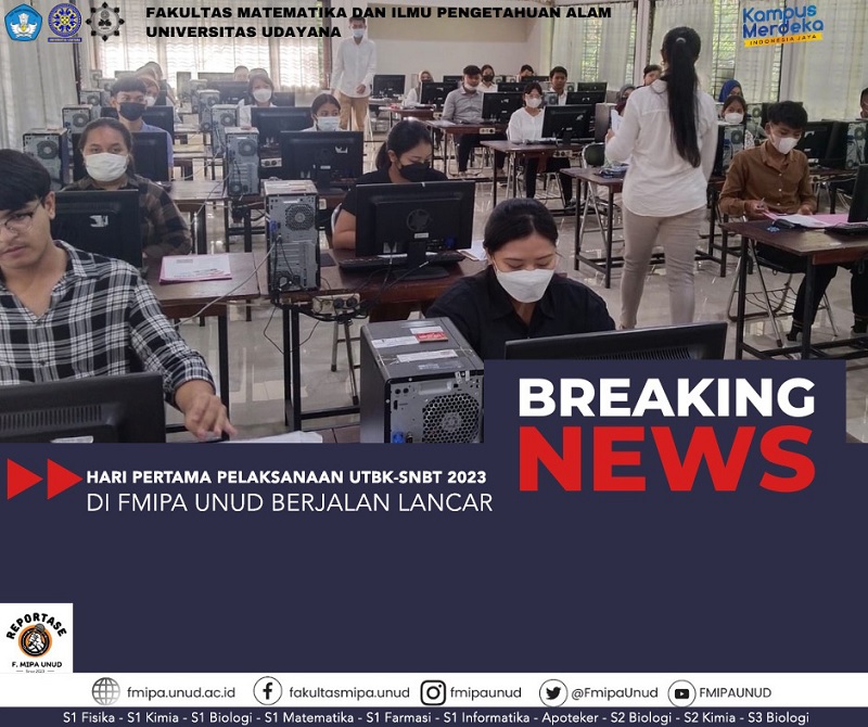 Hari Pertama UTBK SNBT 2023 di FMIPA Unud Berjalan Lancar